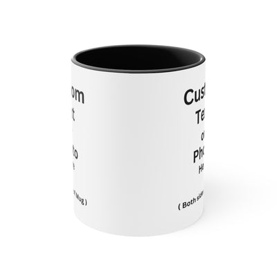 Custom Text / Photo Mug