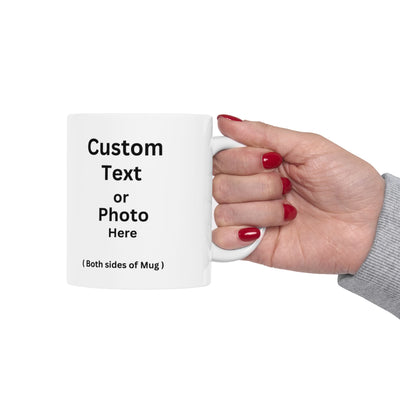 Custom Text / Photo Mug