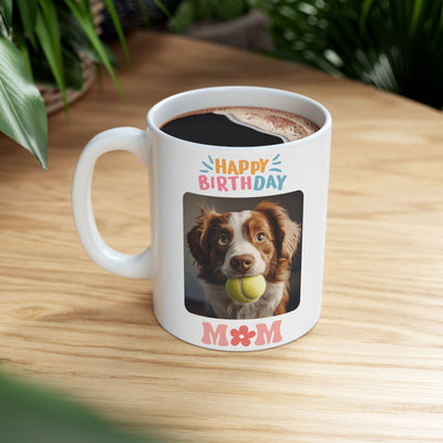 Happy Birthday Custom Pet Photo Mug Mom