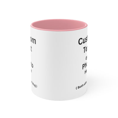 Custom Text / Photo Mug