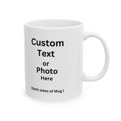 Custom Text / Photo Mug