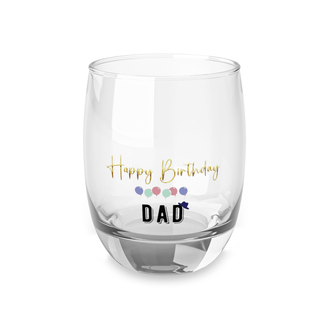 Whiskey Glass Dad Happy Birthday