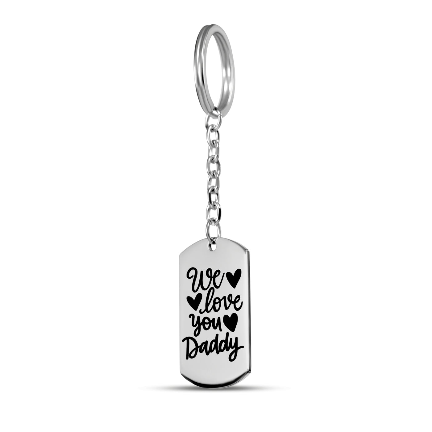 We Love You Daddy Keychain