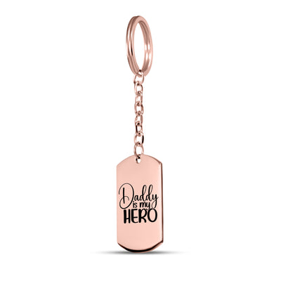 Daddy Is My Hero Keychain